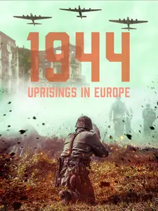 1944: Uprisings in Europe (2019)