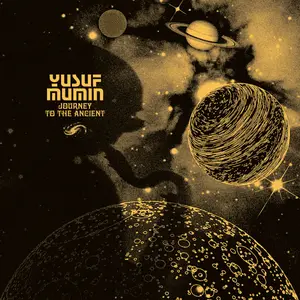 Yusuf Mumin - Journey To The Ancient (Remastered) (2025) [Official Digital Download]