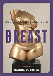 Cultural Encyclopedia of the Breast