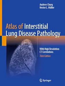 Atlas of Interstitial Lung Disease Pathology (3rd Edition)