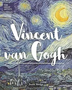 The Great Artists: Vincent van Gogh