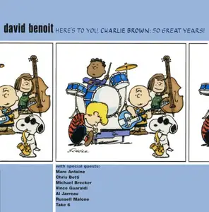 David Benoit - Here's To You, Charlie Brown 50 Great Years! (1990)