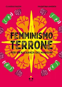 Claudia Fauzia, Valentina Amenta - Femminismo terrone. Per un'alleanza dei margini