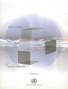 Policy Tools for Allocative Efficiency of Health Services