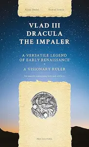 Vlad III Dracula the Impaler: A Versatile Legend of Early Renaissance, a Rulership Under the Sign of Halley’s Comet (1456)