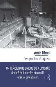 Les portes de Gaza - Amir Tibon