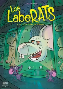 Les Laborats - Tome 3 - La Tête Dans Le Formol