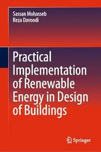 Practical Implementation of Renewable Energy in Design of Buildings