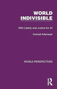 World Indivisible: With Liberty and Justice for All