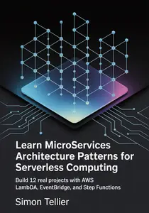 Learn Microservices Architecture patterns for Serverless computing