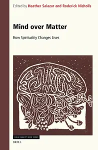 Mind Over Matter: How Spirituality Changes Lives