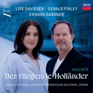 Lise Davidsen, Gerald Finley - Wagner: Der fliegende Holländer (2025)