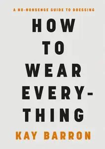 How to Wear Everything