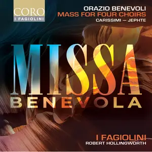 I Fagiolini - Orazio Benevoli- Missa Benevola (2024) [Official Digital Download 24/96]