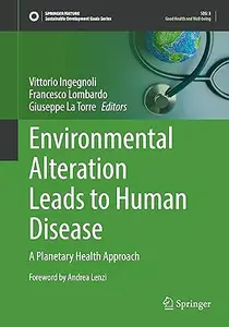 Environmental Alteration Leads to Human Disease: A Planetary Health Approach