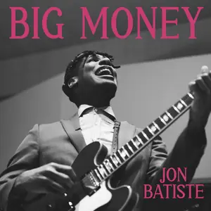 Jon Batiste - BIG MONEY (2025) [Official Digital Download]