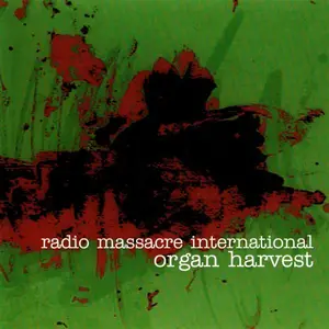 Radio Massacre International - Organ Harvest (1997)