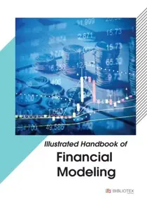 Illustrated Handbook of Financial Modeling