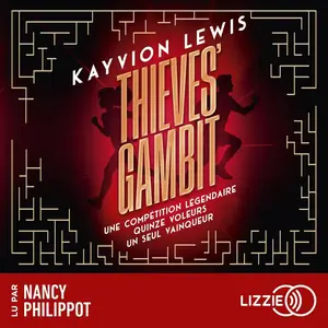 Kayvion Lewis, "Thieves' Gambit, tome 1 : Voler à tout perdre"