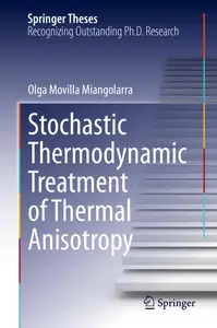 Stochastic Thermodynamic Treatment of Thermal Anisotropy