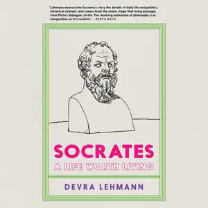 Socrates: A Life Worth Living (Philosophy for Young People)