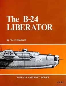 The B-24 Liberator (Famous Aircraft Series) (Repost)