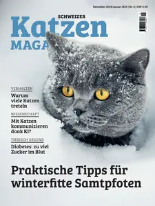 Schweizer Katzen Magazin - Dezember 2024 - Januar 2025