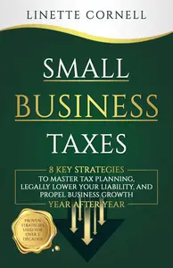 Small Business Taxes: 8 Key Strategies