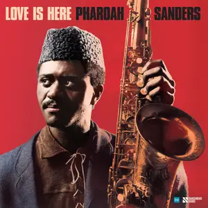 Pharoah Sanders - Love is Here - The Complete Paris 1975 ORTF Recordings (2025)