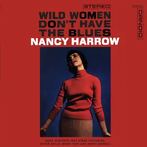 Nancy Harrow - Wild Women Don't Have The Blues (2025 Remaster) (1961/2025) [Official Digital Download 24/96]