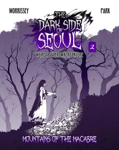 The Dark Side of Seoul-Weird Tales from Korean Lore v02-Mountains of the Macabre 2023 digital Mistress Galore