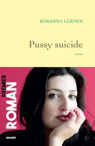 Rosanna Lerner, "Pussy suicide"