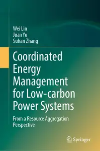 Coordinated Energy Management for Low-Carbon Power Systems: From a Resource Aggregation Perspective