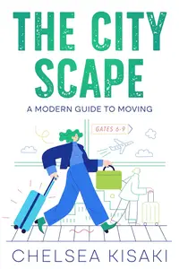 The City Scape: A Modern Guide to Moving