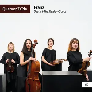Quatuor Zaïde - Schubert: Death & The Maiden - Songs (2025) [Official Digital Download 24/96]