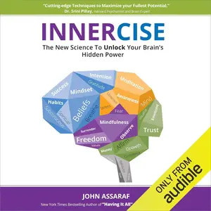 Innercise: The New Science to Unlock Your Brain's Hidden Power [Audiobook]