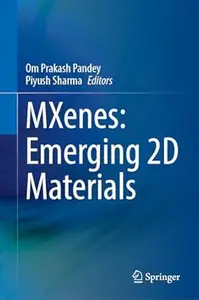 MXenes: Emerging 2D Materials