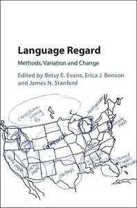 Language Regard: Methods, Variation and Change