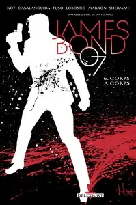 James Bond - Tome 6 - Corps à corps