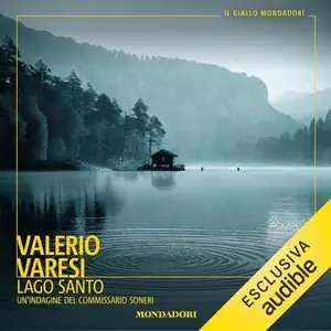 «Lago santo: Un'indagine del commissario Soneri» by Valerio Varesi