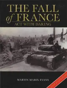 The Fall of France: Act with Daring