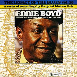 Eddie Boyd - The Legacy Of The Blues Vol. 10 (1974) [Reissue 1988]