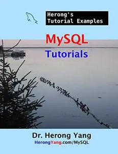 MySQL Tutorials - Herong's Tutorial Examples