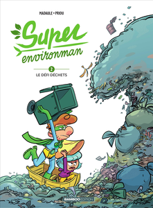 Super Environman - Tome 2 - Le Défi Dechets