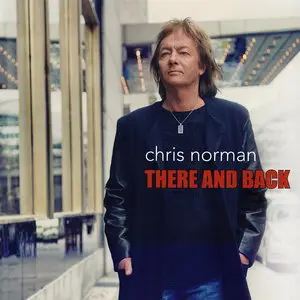 Chris Norman - There And Back (2013)