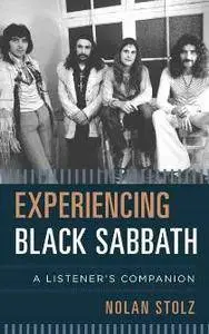 Experiencing Black Sabbath : A Listener's Companion