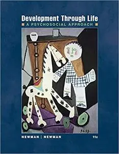 Development Through Life: A Psychosocial Approach, 11th Edition