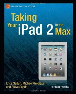 Taking Your iPad 2 to the Max (Repost)