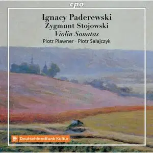 Piotr Pławner, Piotr Sałajczyk - Paderewski & Stojowski: Violin Sonatas (2021)