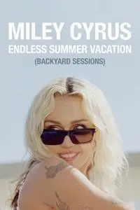 Miley Cyrus: Endless Summer Vacation (Backyard Sessions) (2023)